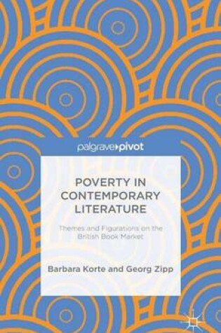 Cover of Poverty in Contemporary Literature: Themes and Figurations on the British Book Market