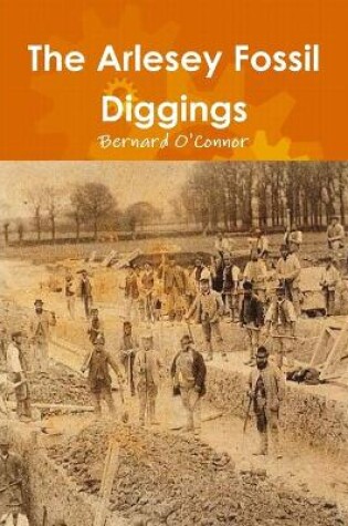 Cover of The Arlesey Fossil Diggings