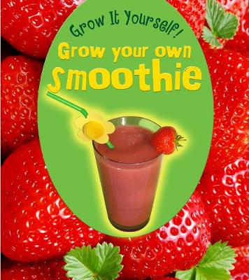 Cover of Grow Your Own Smoothie