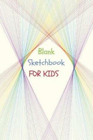 Cover of BLANK Sketchbook for Kids