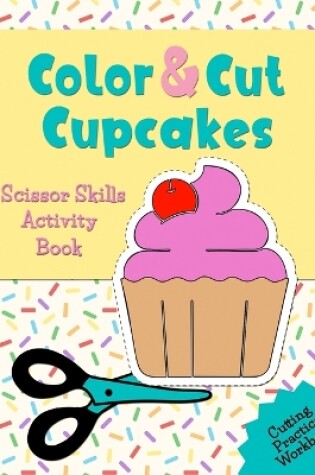 Cover of Color & Cut Cupcakes