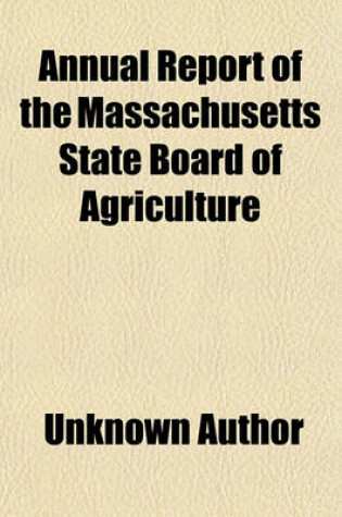 Cover of Annual Report of the Massachusetts State Board of Agriculture (Volume 2)