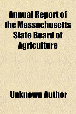 Book cover for Annual Report of the Massachusetts State Board of Agriculture (Volume 2)