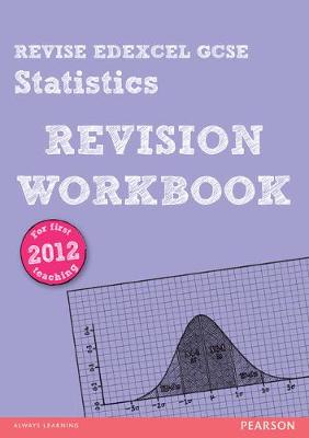 Book cover for REVISE Edexcel GCSE Statistics Revision Workbook