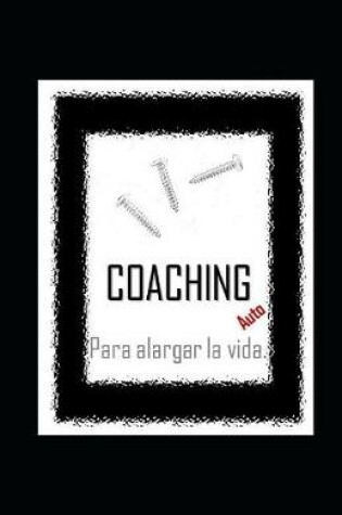 Cover of AutoCOACHING para alargar la vida