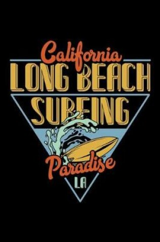 Cover of California Long Beach Surfing - Paradise La