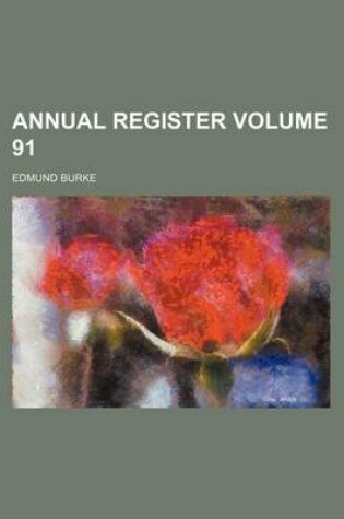 Cover of Annual Register Volume 91