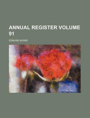 Book cover for Annual Register Volume 91