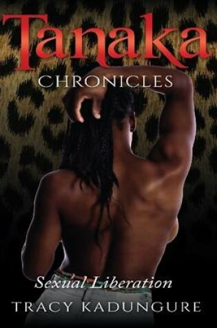 Cover of Tanaka Chronicles- Sexual Liberation