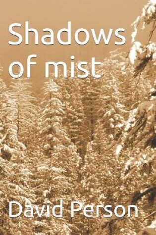 Cover of Shadows of mist