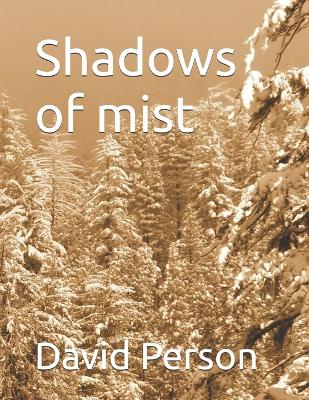 Book cover for Shadows of mist