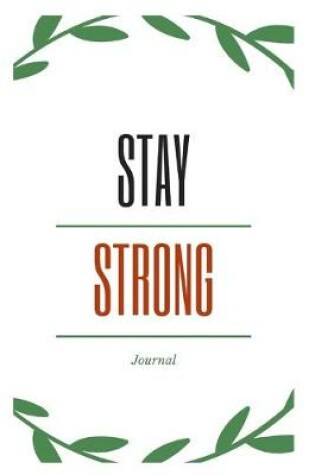 Cover of Stay Strong Journal