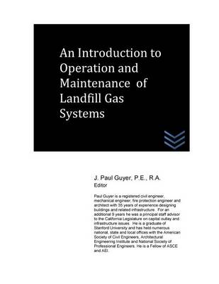 Book cover for An Introduction to Operation and Maintenance of Landfill Gas Systems