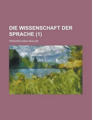 Book cover for Die Wissenschaft Der Sprache (1)