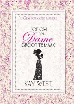 Book cover for Hoe om 'n dame groot te maak