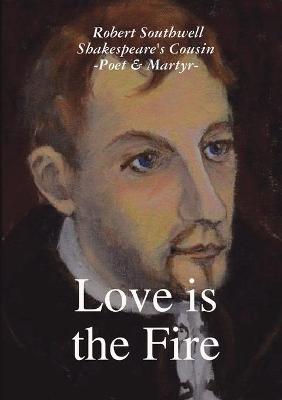 Book cover for Love is the Fire