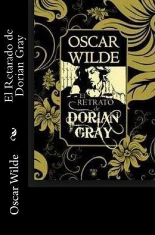 Cover of El Retarado de Dorian Gray (Spanish Edition)