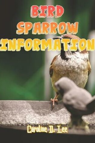 Cover of Bird Sparrow Information