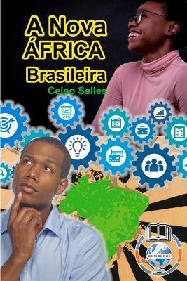 Book cover for A Nova Africa Brasileira