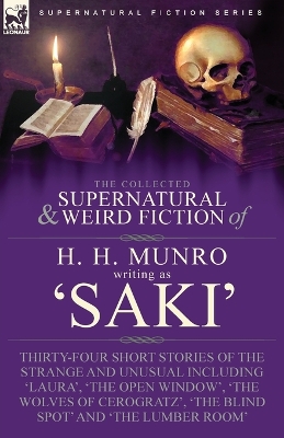 Book cover for The Collected Supernatural and Weird Fiction of H. H. Munro (Saki)