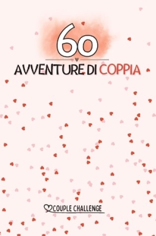 Cover of 60 Avventure Di Coppia