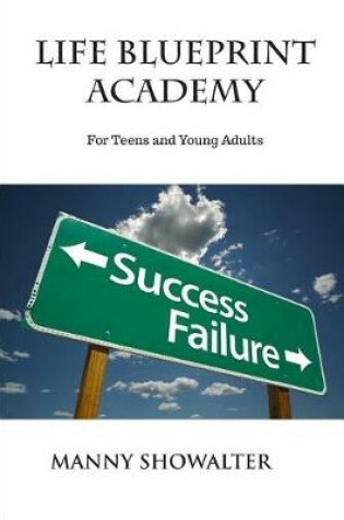 Cover of Life's Blueprint Academy for Teens and Young Adults