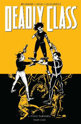 Book cover for Deadly Class, Volume 11: A Fond Farewell