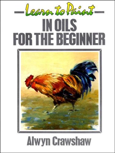 Cover of Learn to Paint in Oils for the Beginner