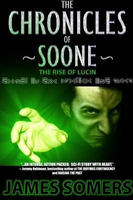 Book cover for The Chronicles of Soone: The Rise of Lucin