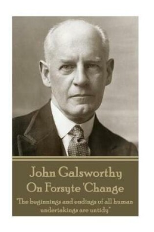 Cover of John Galsworthy - On Forsyte 'Change