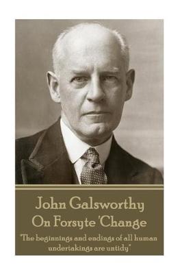 Book cover for John Galsworthy - On Forsyte 'Change