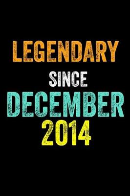 Book cover for Legendary Since December 2014