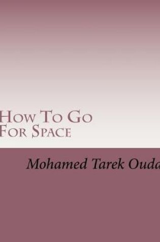 Cover of How To Go For Space