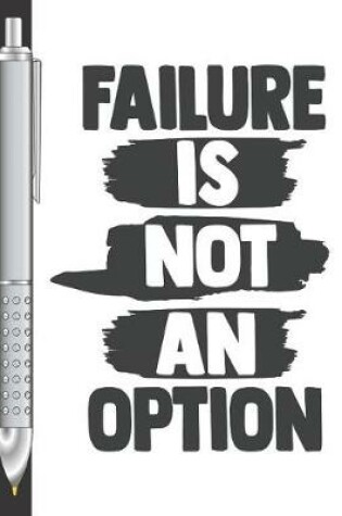 Cover of Failure Is Not An Option