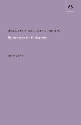 Book cover for Jung's Early Psychiatric Writing