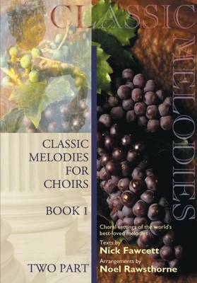 Book cover for Classic Melodies Choirs 1 Sa