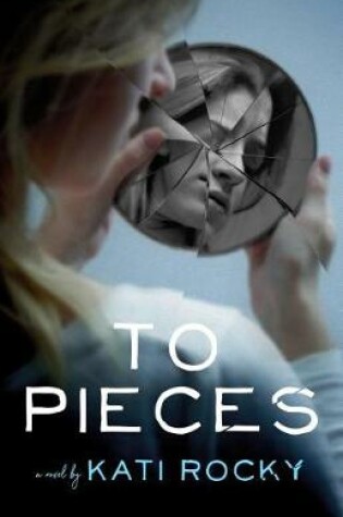 Cover of To Pieces