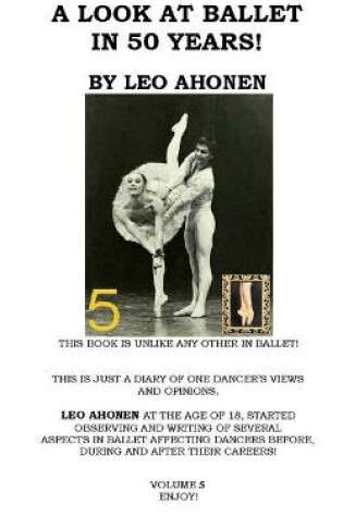 Cover of A Look At Ballet In 50 Years / Volume 5