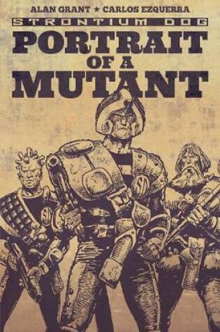 Cover of Strontium Dog: Portrait of a Mutant