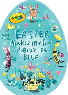 Cover of Easter Makes Me Feel Robin's Egg Blue