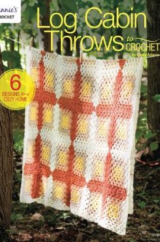 Cover of Log Cabin Throws to Crochet