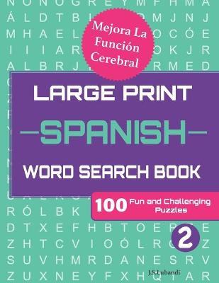 Book cover for Large Print SPANISH WORD SEARCH Book 2