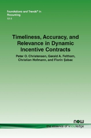 Cover of Timeliness, Accuracy, and Relevance in Dynamic Incentive Contracts