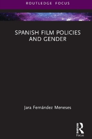 Cover of Spanish Film Policies and Gender