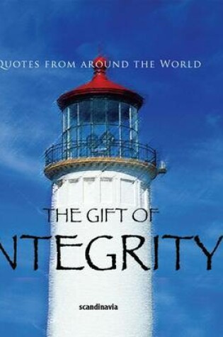 Cover of The Gift of Integrity (Quotes)