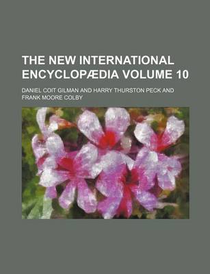 Book cover for The New International Encyclopaedia Volume 10