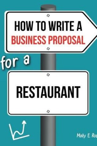 Cover of How To Write A Business Proposal For A Restaurant