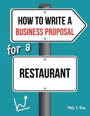 Book cover for How To Write A Business Proposal For A Restaurant