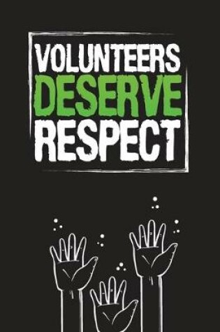 Cover of Volunteers Deserve Respect