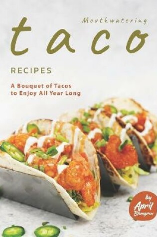 Cover of Mouthwatering Taco Recipes